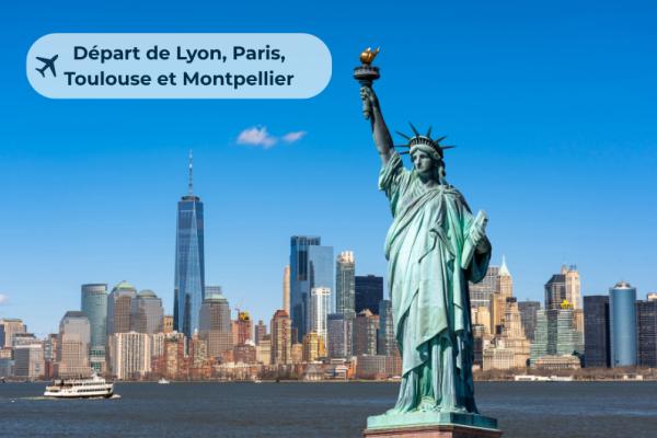 NEW YORK - DEPART DE LYON, PARIS, TOULOUSE ou MONTPELLIER